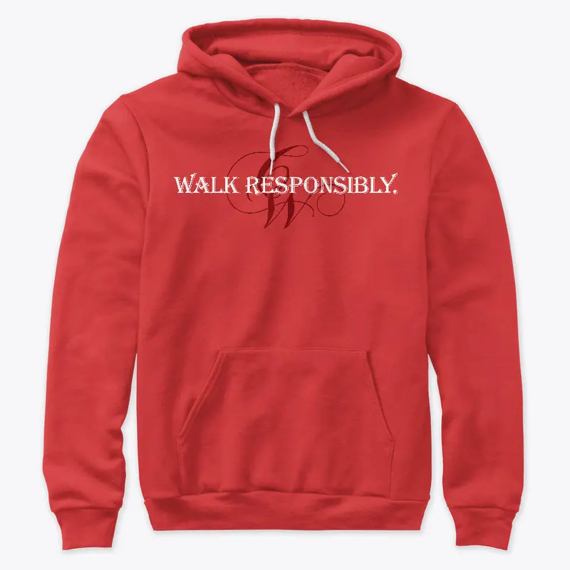 WALK RESPONSIBLY 