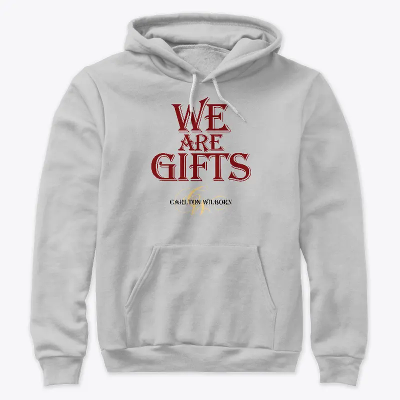 We Are Gifts Premium Pullover Hoodie