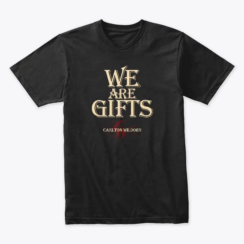 We Are Gifts