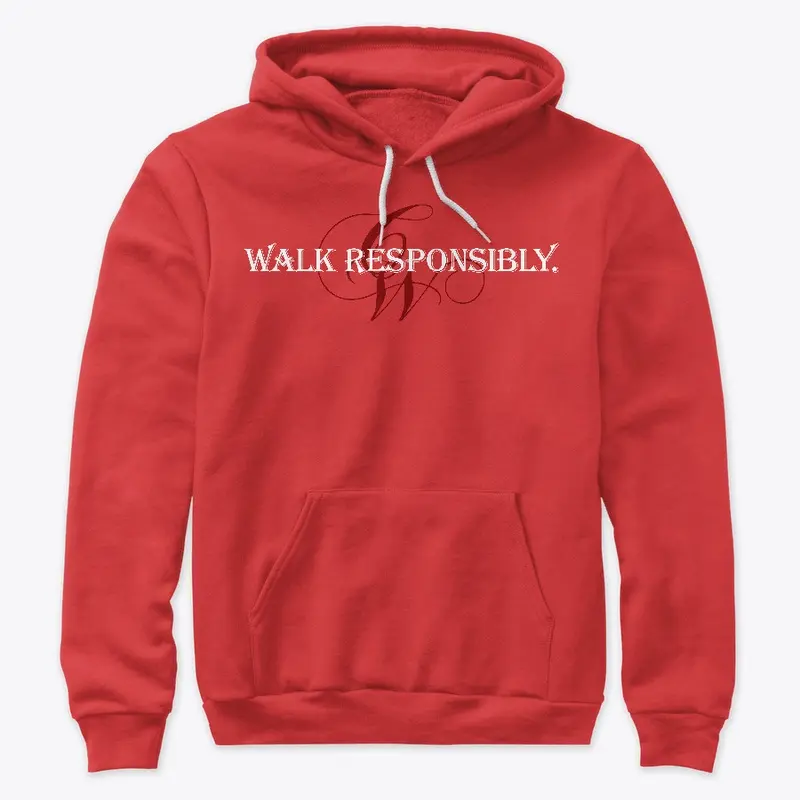 WALK RESPONSIBLY 