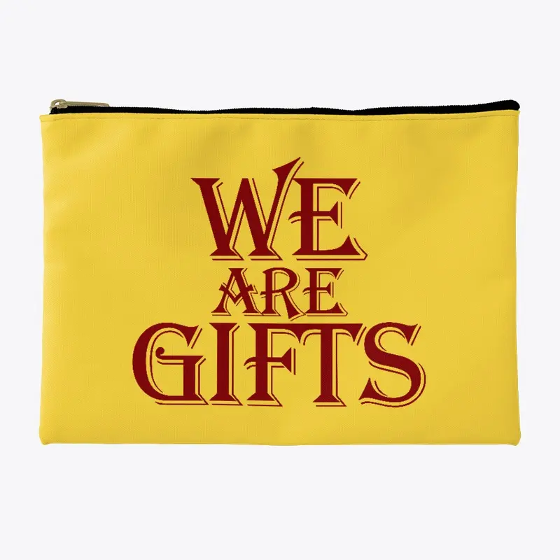 We Are Gifts