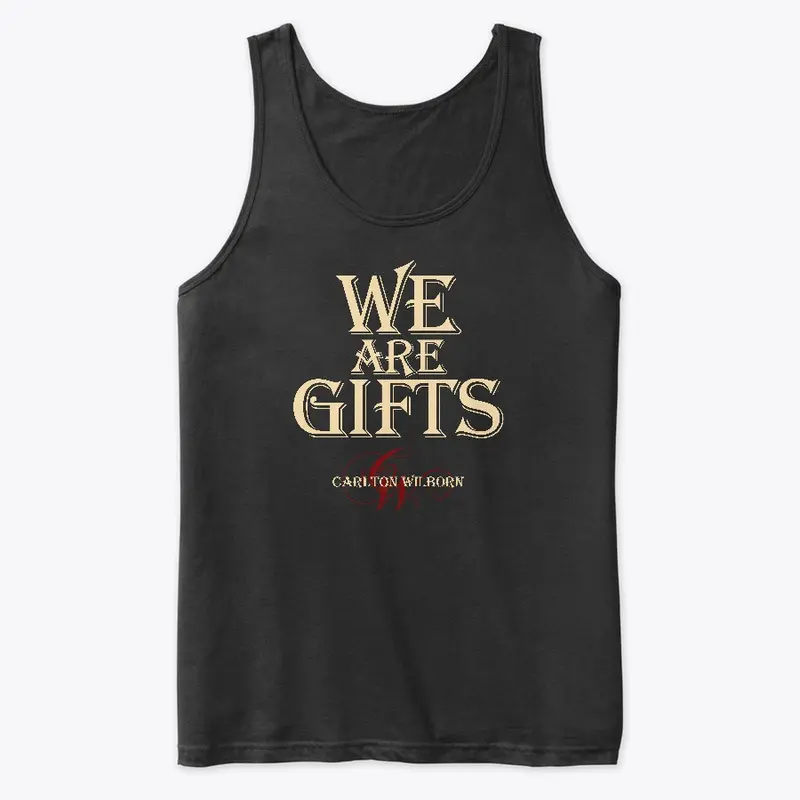 We Are Gifts