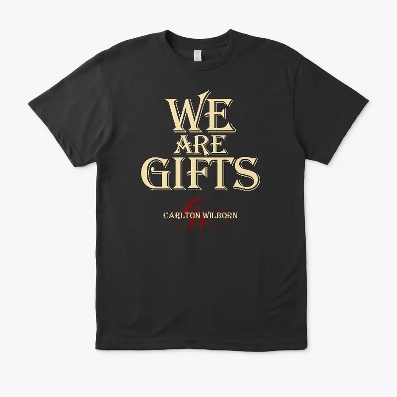 We Are Gifts