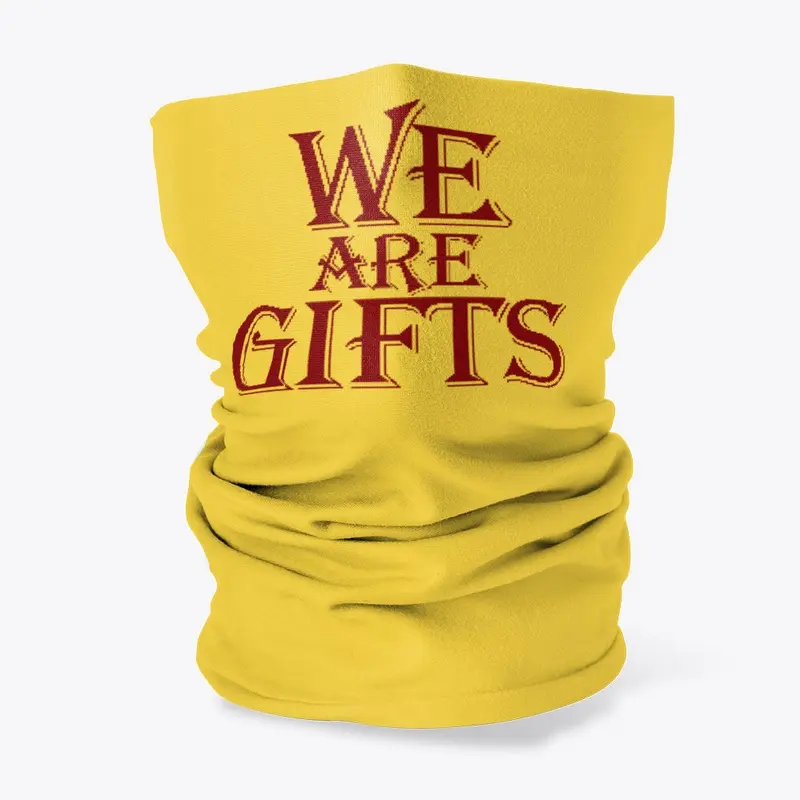 We Are Gifts