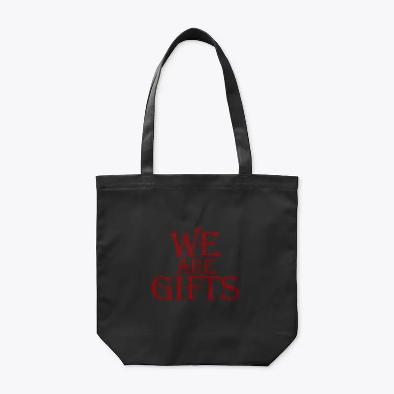 We Are Gifts