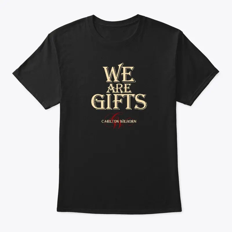 We Are Gifts