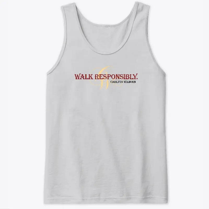 WALK RESPONSIBLY 