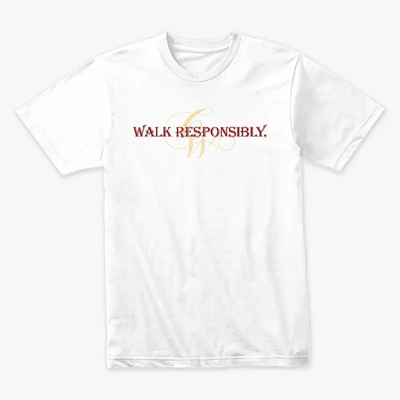 WALK RESPONSIBLY 3